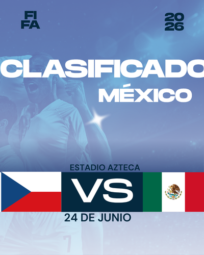 FIFA 2026 CZECHIA VS MÉXICO - ESTADIO AZTECA- 24 DE JUNIO