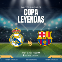 COPA LEYENDAS REAL MADRID VS BARCELONA- ESTADIO AKRON 03 DE MARZO