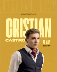 CRISTIAN CASTRO- AUDITORIO TELMEX- 29 DE MAYO