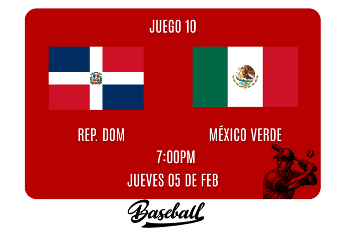 SERIE DEL CARIBE- REP. DOM VS MÉXICO VERDE- 05 DE FEB