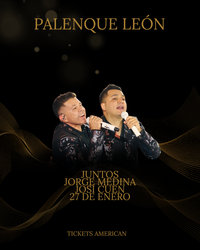 JUNTOS JORGE MEDINA Y JUSI CUEN 27 DE ENERO- PALENQUE LEÓN 2026