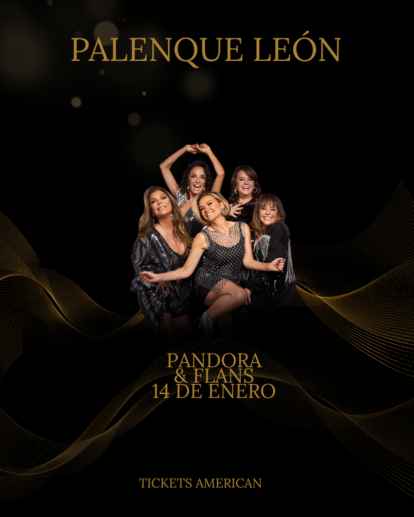 PANDORA & FLANS- PALENQUE LEÓN 14 DE ENERO 2026