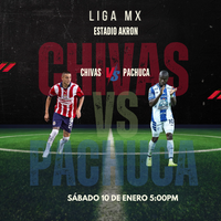 CHIVAS VS PACHUCA- ESTADIO AKRON 10 DE ENERO