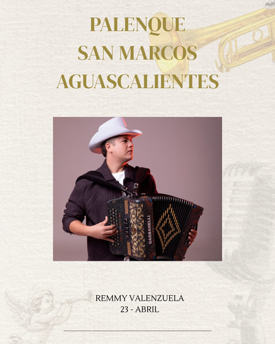 REMMY VALENZUELA- JUEVES 23 ABRIL- PALENQUE SAN MARCOS AGUASCALIENTES